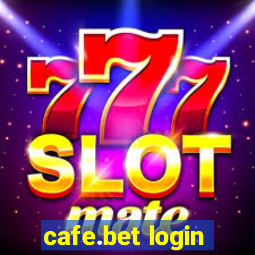 cafe.bet login